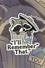 Load image into Gallery viewer, I'll Remember That Raccoon Dark Humor Animal Stickers