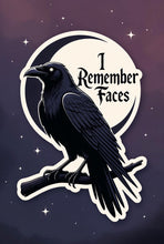 Load image into Gallery viewer, I Remember Faces Crow Raven Dark Humor Animal Stickers