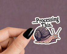 Load image into Gallery viewer, Processing This Snail Dark Humor Animal Stickers