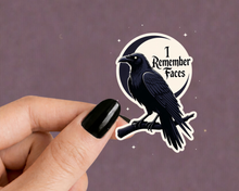 Load image into Gallery viewer, I Remember Faces Crow Raven Dark Humor Animal Stickers