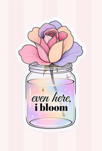 Load image into Gallery viewer, Even Here I Bloom Rose Flower In A Jar Girly Memo