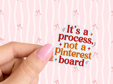 Load image into Gallery viewer, It's A Process Not A Pinterest Board Girly Memo
