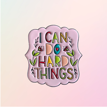 Load image into Gallery viewer, I Can Do Hard Things Mental Health Enamel Pin - Pro Eyelash Extensions