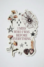 Load image into Gallery viewer, I Miss Who I Was Before Everything she was softer - Just a Girl (Unfortunately)