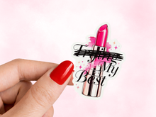 Load image into Gallery viewer, Trying My Best Pink Lipstick Mental Health Pretty But Unwell