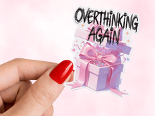 Load image into Gallery viewer, Overthinking Again Gift Box Pretty But Unwell