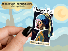 Load image into Gallery viewer, The Girl With The Pearl Earring Gossip Mode Chaotic Museum Art Painting