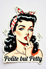 Load image into Gallery viewer, Polite but Pretty Middle Finger Pinup Feminist Sass
