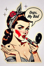 Load image into Gallery viewer, Oops, My Bad Pinup Feminist Sass