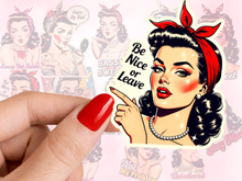 Load image into Gallery viewer, Be Nice Or Leave PinUp Feminist Sass