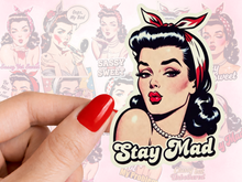 Load image into Gallery viewer, Stay Mad Pinup Feminist Sass