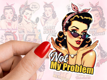 Load image into Gallery viewer, Not My Problem Pinup Feminist Sass
