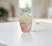 Load image into Gallery viewer, Salty AF Funny French Fries Enamel Pin