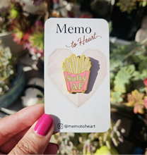 Load image into Gallery viewer, Salty AF Funny French Fries Enamel Pin